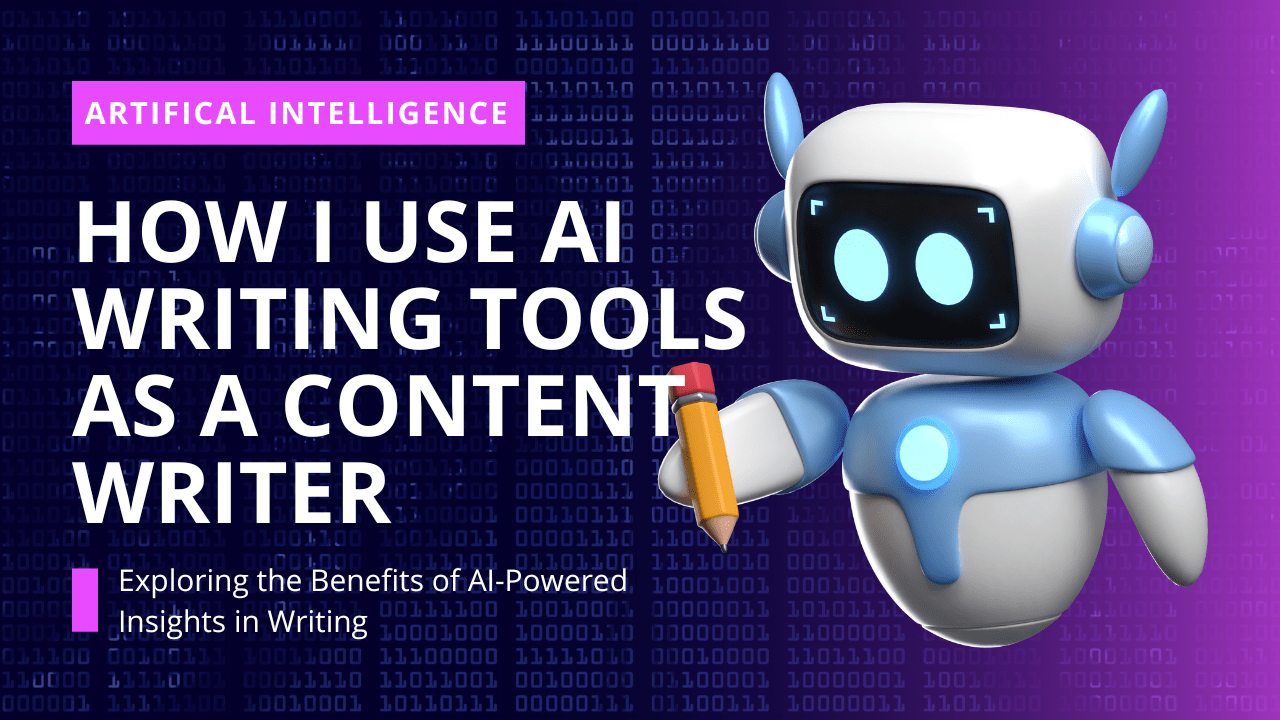 How I Use AI Writing Tool As a Content Writer