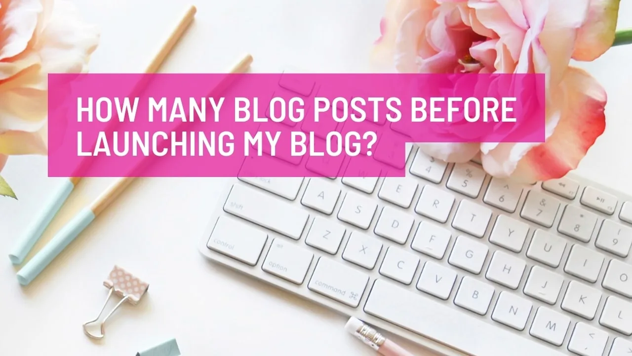 How Many Blog Posts Before Launching My Blog?